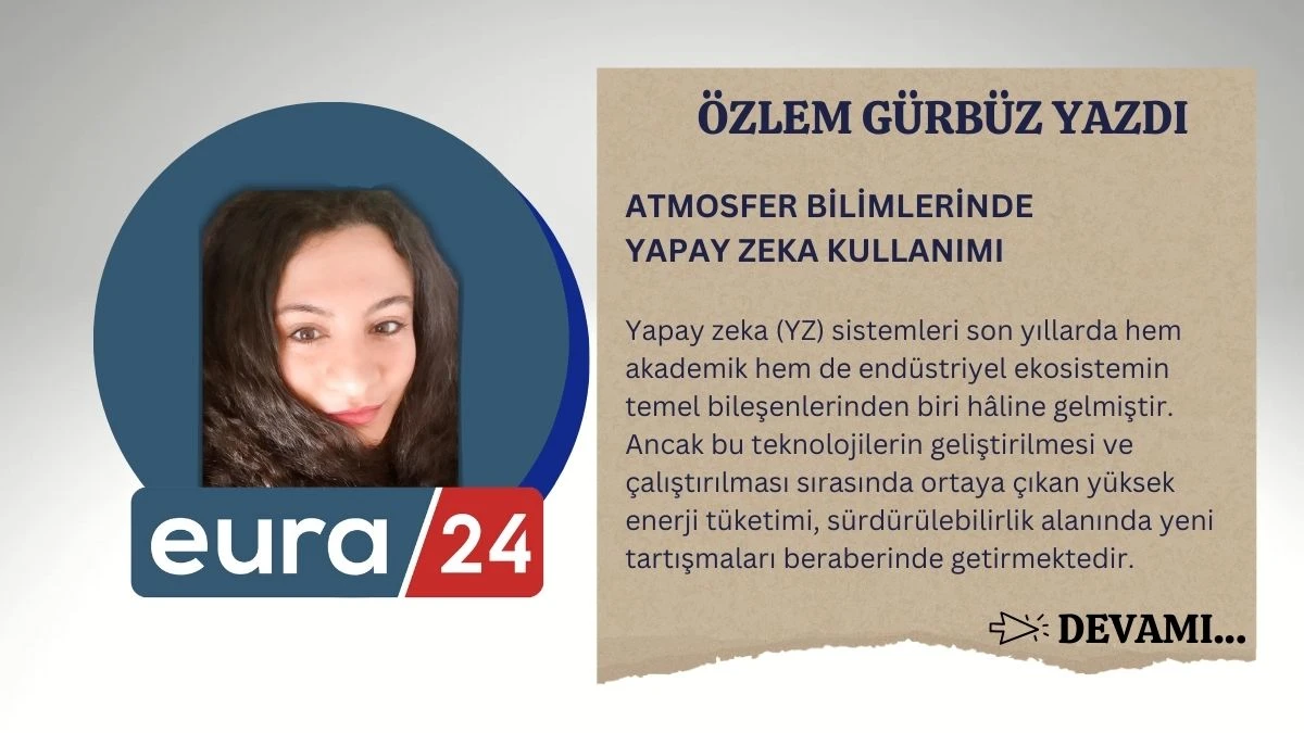ATMOSFER BİLİMLERİNDE YAPAY ZEKA KULLANIMI