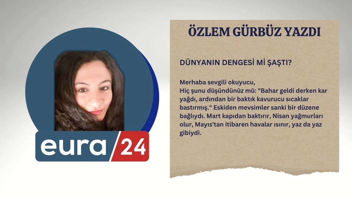 DÜNYANIN DENGESİ Mİ ŞAŞTI?