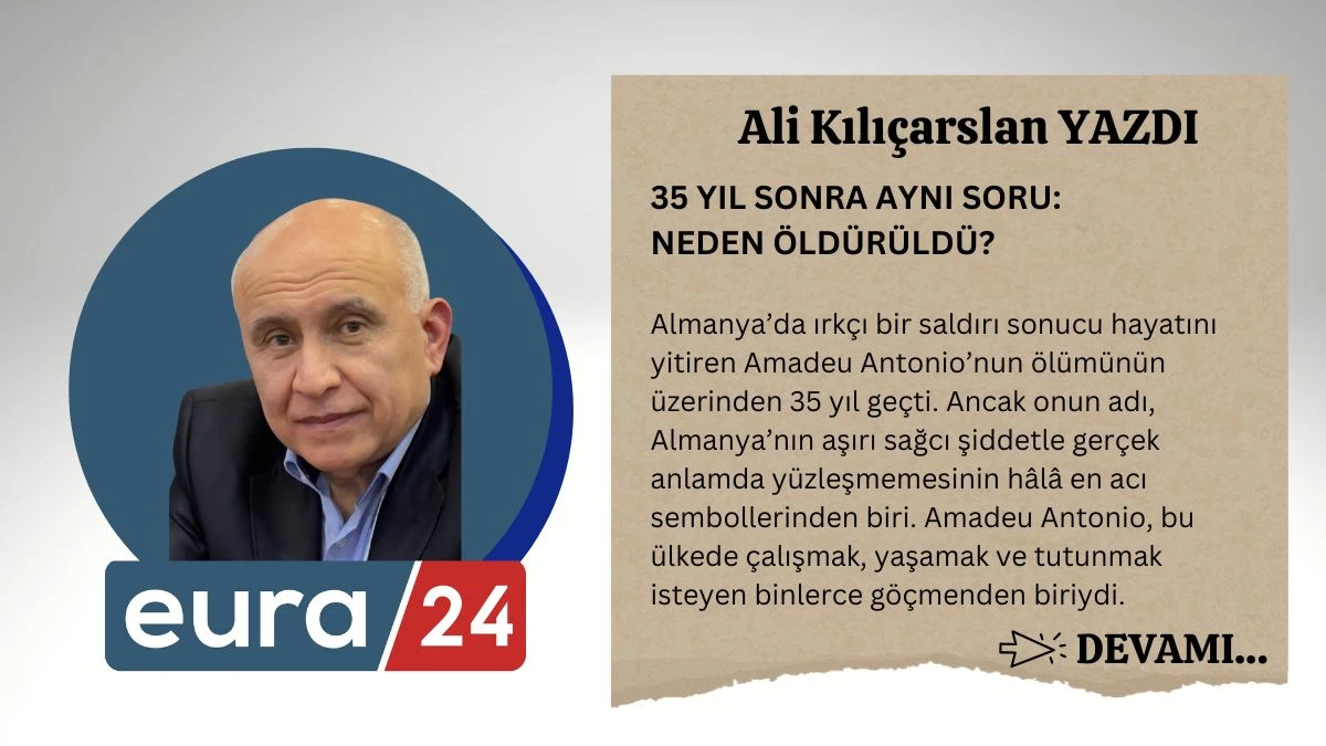 35 YIL SONRA AYNI SORU: NEDEN &Ouml;LD&Uuml;R&Uuml;LD&Uuml;?