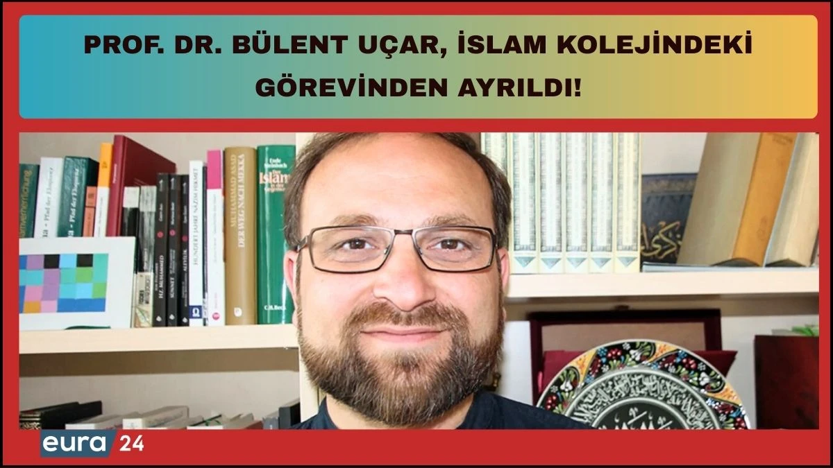 Prof. Dr. Bülent Uçar Görevinden Ayrıldı