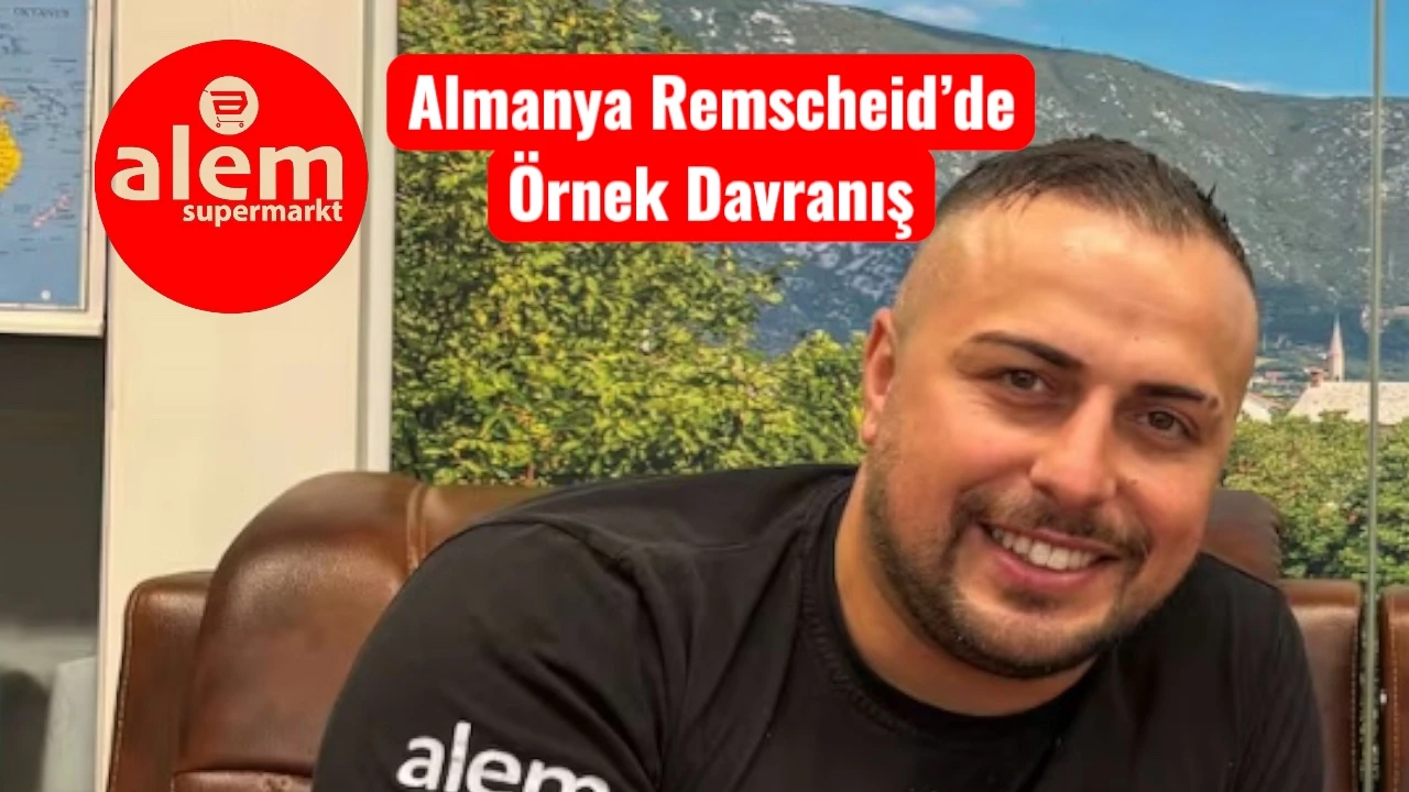 Remscheid Alem Süpermarket’te Dürüstlük Örneği