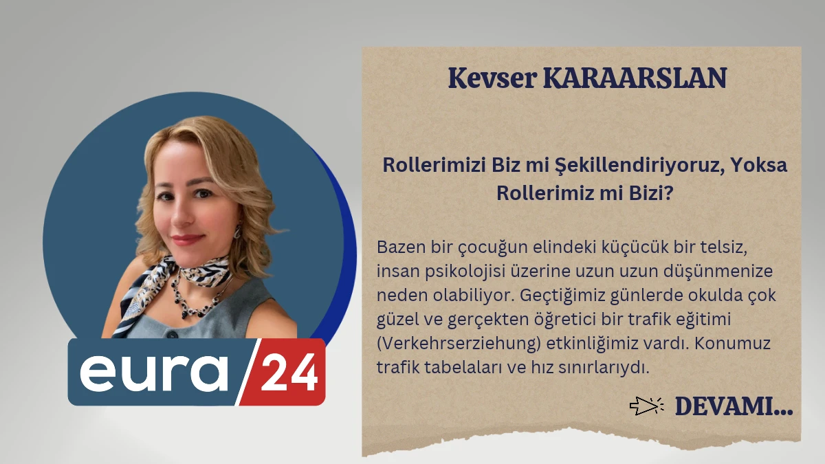 Rollerimizi Biz mi Şekillendiriyoruz, Yoksa Rollerimiz mi Bizi?