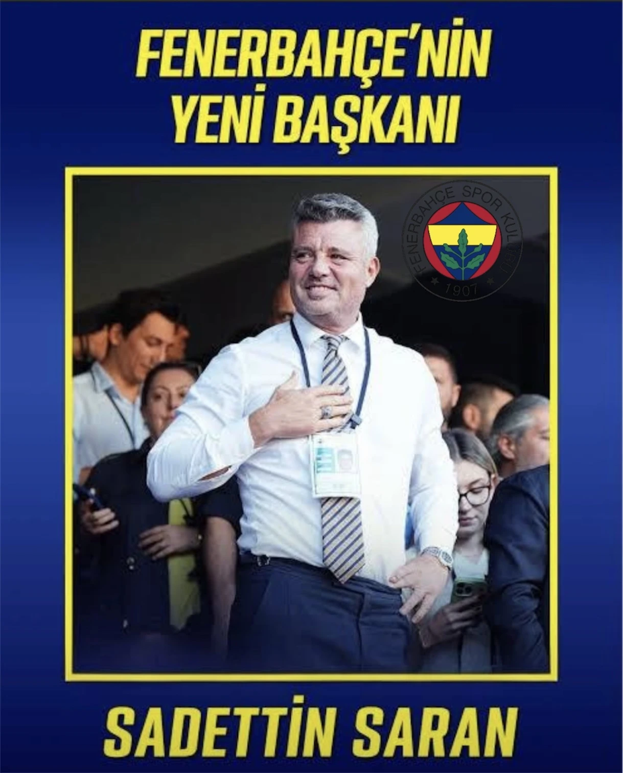 Sadettin SARAN, Fenerbahçe’nin 34. Başkanı Seçildi.