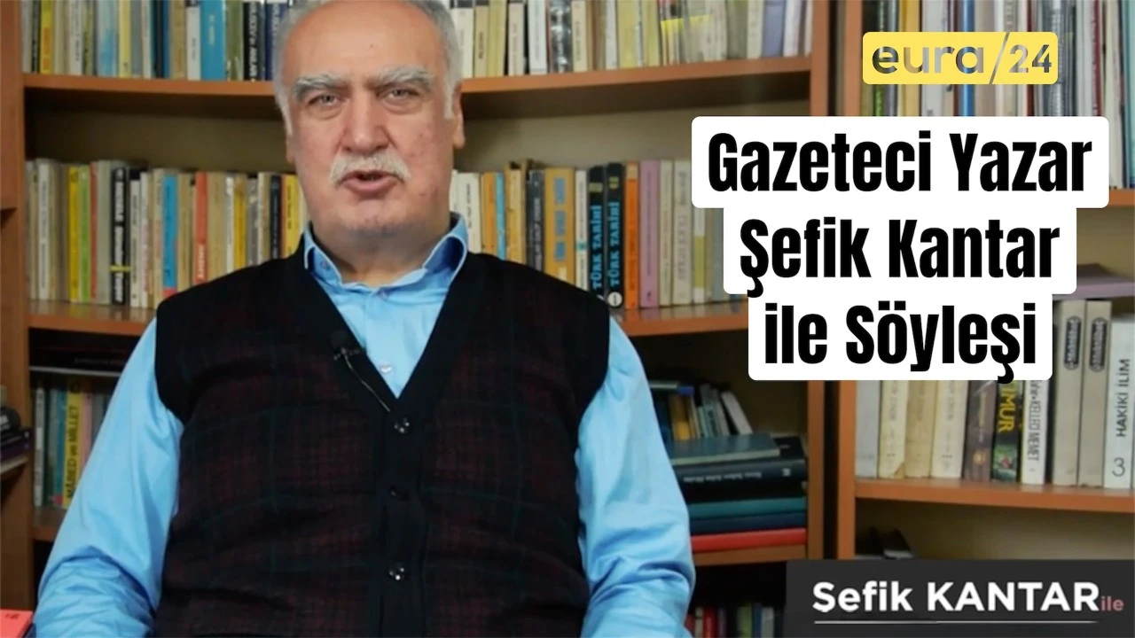 Şefik Kantar: Türkçe Yaşadığı Müddetçe Avrupa’da Bir Türk Varlığından Söz Edebiliriz.