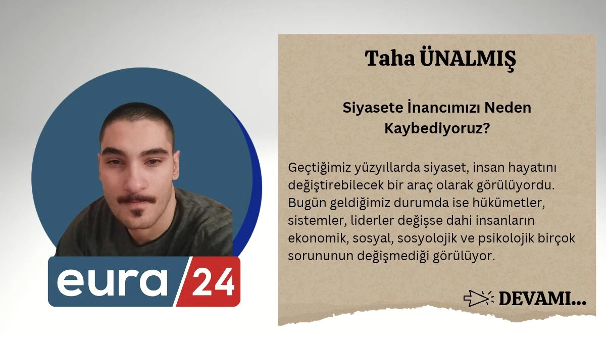 Siyasete İnancımızı Neden Kaybediyoruz?