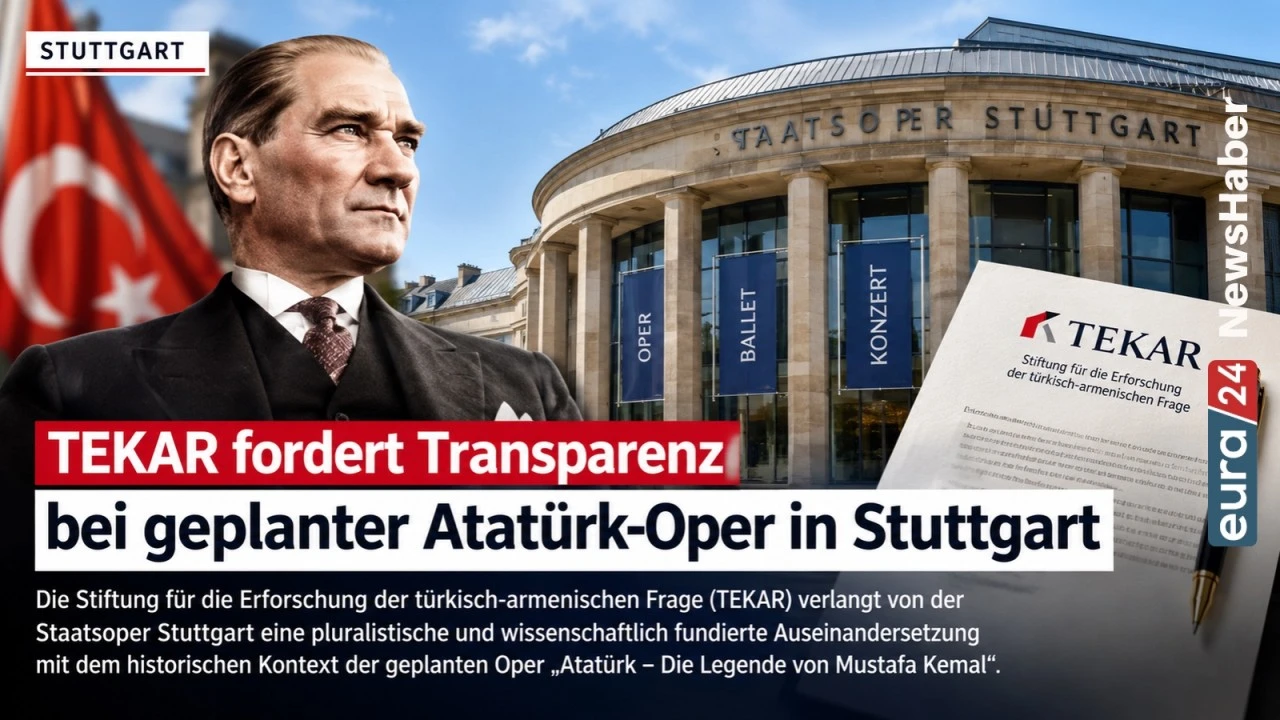 TEKAR fordert historische Transparenz bei geplanter Atat&uuml;rk-Oper der Staatsoper Stuttgart