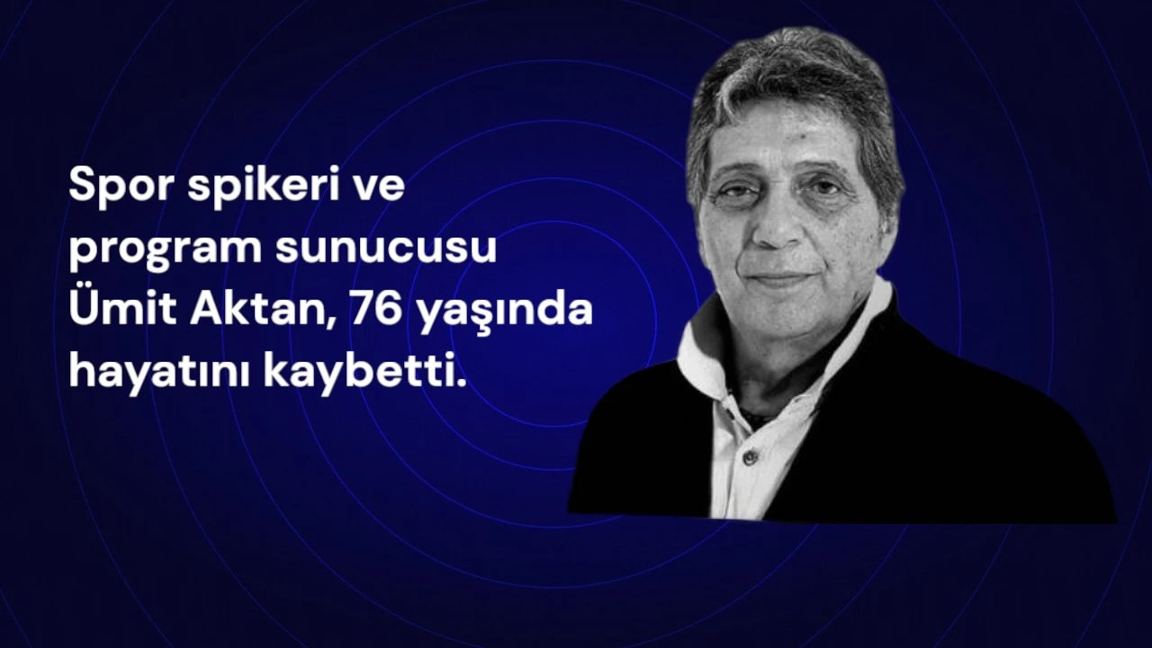 Türk Spor Basınının Duayeni Ümit Aktan Vefat Etti