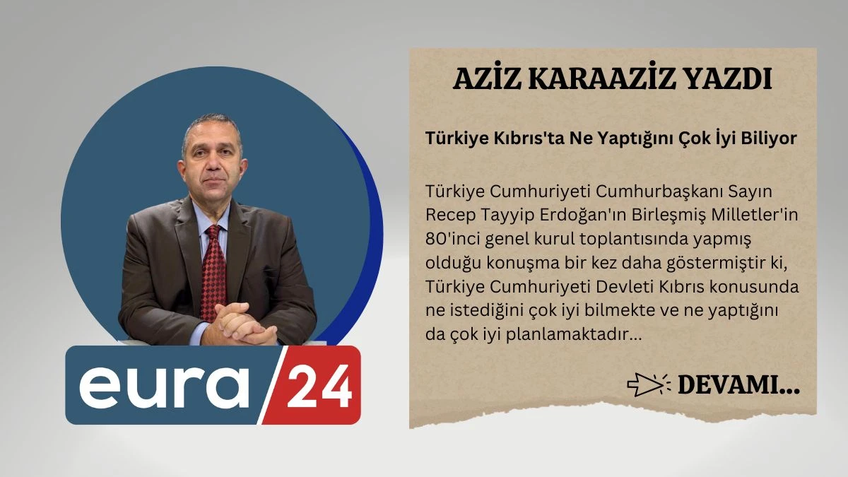 Türkiye Kıbrıs'ta Ne Yaptığını Çok İyi Biliyor