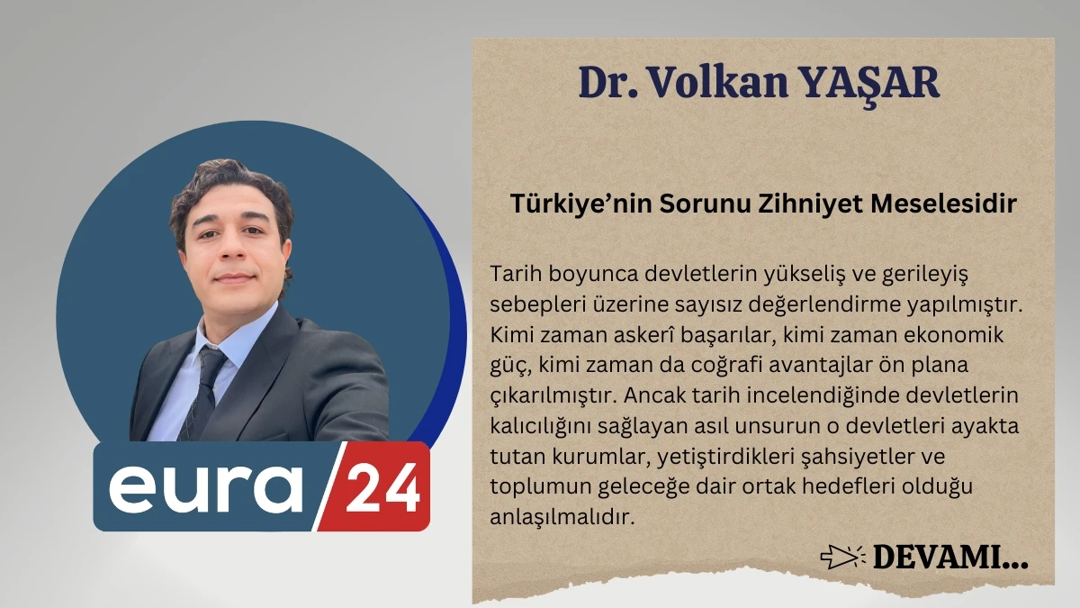Türkiye’nin Sorunu Zihniyet Meselesidir