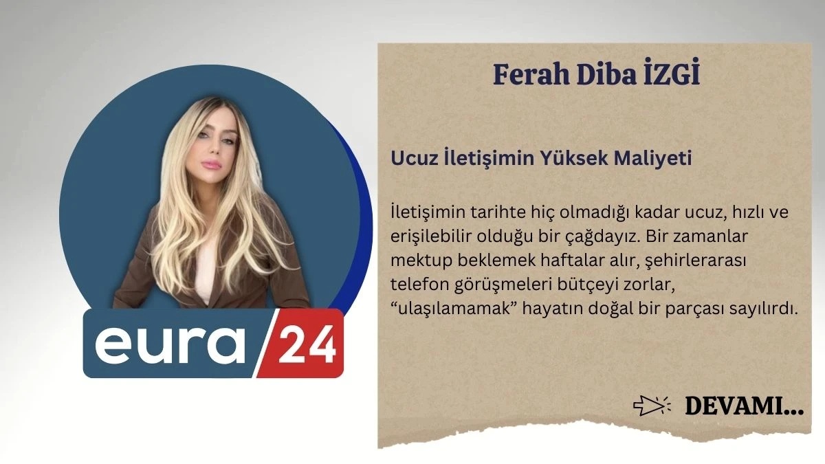 Ucuz İletşimin Y&uuml;ksek Maliyeti