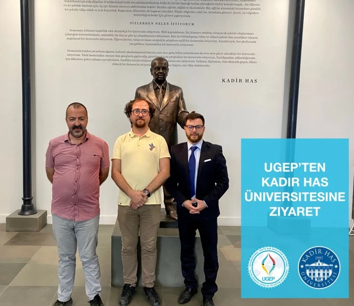 UGEP'den Kadir Has Üniversitesine Ziyaret
