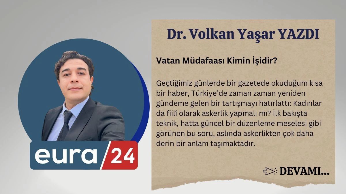 Vatan M&uuml;dafaası Kimin İşidir?