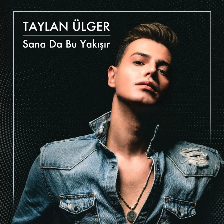 YILIN SLOGAN ŞARKISI BELLİ OLDU  “SANA DA BU YAKIŞIR” Taylan Ülger 