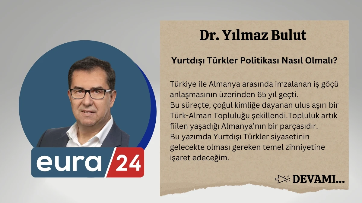 Yurtdışı T&uuml;rkler Politikası Nasıl Olmalı?