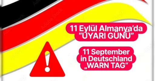 11 Eylül Perşembe, Saat 11:00 Alarm ve Siren Sesleri İle Uyarılacağız