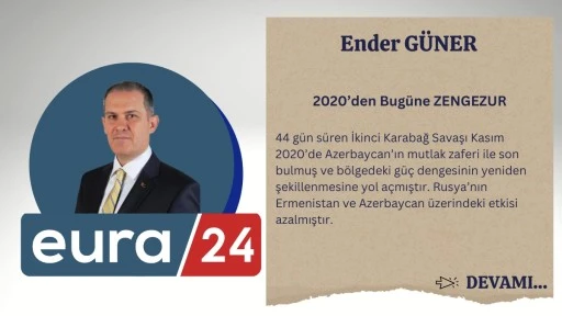 2020&rsquo;den Bug&uuml;ne ZENGEZUR