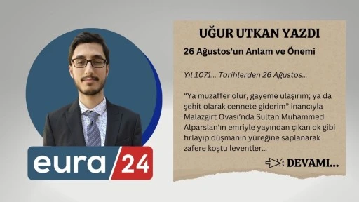 26 Ağustos'un Anlam ve Önemi