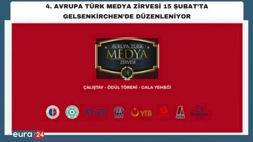 4. AVRUPA T&Uuml;RK MEDYA ZİRVESİ 15 ŞUBAT&rsquo;TA GELSENKİRCHEN&rsquo;DE D&Uuml;ZENLENİYOR