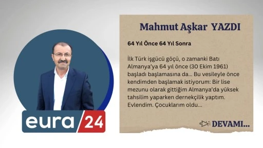 64 Yıl Önce 64 Yıl Sonra