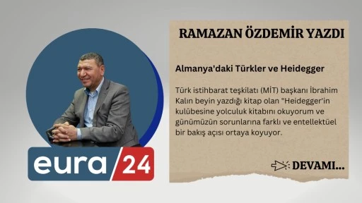 Almanya'daki Türkler ve Heidegger