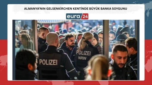 Almanya&rsquo;nın Gelsenkirchen Kentinde Banka Soygunu