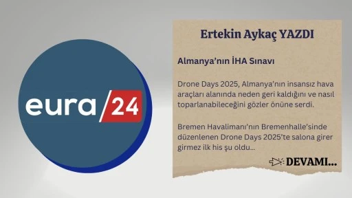 Almanya’nın İHA Sınavı