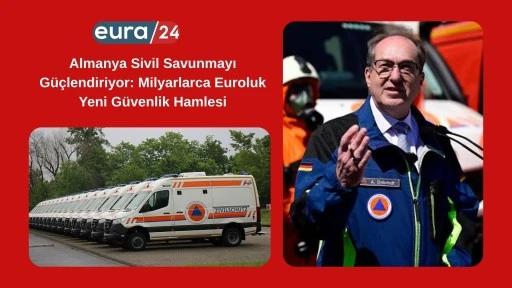 Almanya Sivil Savunmayı G&uuml;&ccedil;lendiriyor