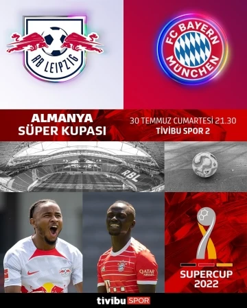 Almanya Süper Kupa mücadelesi Tivibu Spor’da yayınlanacak
