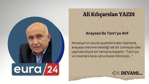 Anayasa&rsquo;da Tanrı&rsquo;ya Atıf