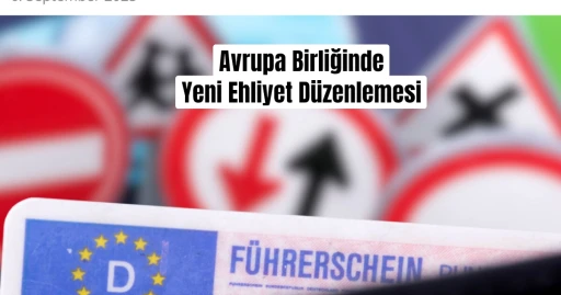 Avrupa Birliğinde Yeni Ehliyet Düzenlemesi