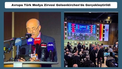 Avrupa T&uuml;rk Medya Zirvesi Gelsenkirchen&rsquo;de Ger&ccedil;ekleştirildi