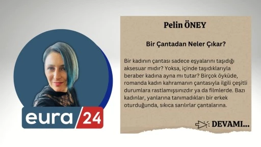 Bir Çantadan Neler Çıkar?