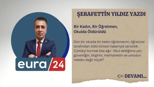 Bir Kadın, Bir &Ouml;ğretmen, Okulda &Ouml;ld&uuml;r&uuml;ld&uuml;