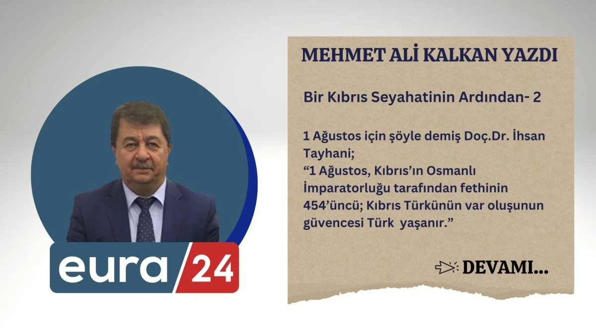 Bir Kıbrıs Seyahatinin Ardından- 2