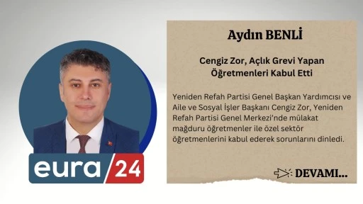 Cengiz Zor, A&ccedil;lık Grevi Yapan &Ouml;ğretmenleri Kabul Etti