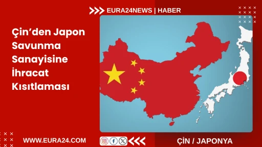 &Ccedil;in&rsquo;den Japon Savunma Sanayisine İhracat Kısıtlaması