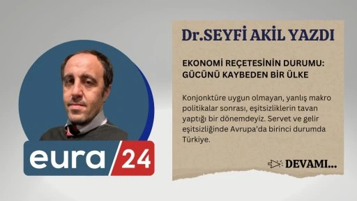EKONOMİ REÇETESİNİN DURUMU: GÜCÜNÜ KAYBEDEN BİR ÜLKE