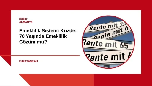 Emeklilik Sistemi Krizde: 70 Yaşında Emeklilik &Ccedil;&ouml;z&uuml;m m&uuml;?