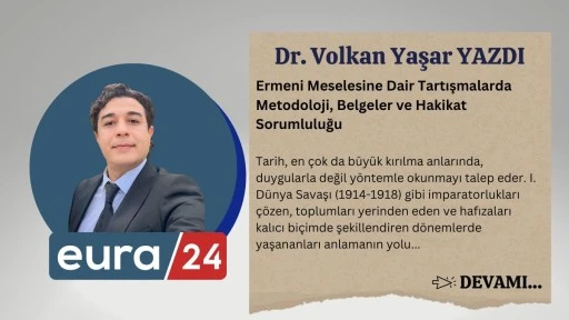 Ermeni Meselesine Dair Tartışmalarda Metodoloji, Belgeler ve Hakikat Sorumluluğu