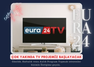 Eura24 TV Çok Yakında