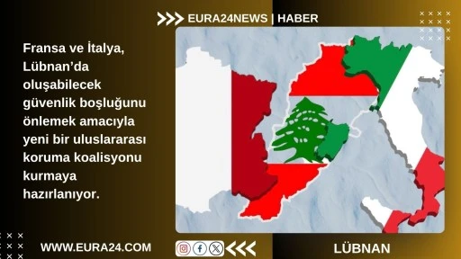 Fransa ve İtalya&rsquo;dan L&uuml;bnan İ&ccedil;in Yeni G&uuml;venlik Girişimi