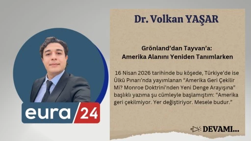 Grönland’dan Tayvan’a: Amerika Alanını Yeniden Tanımlarken
