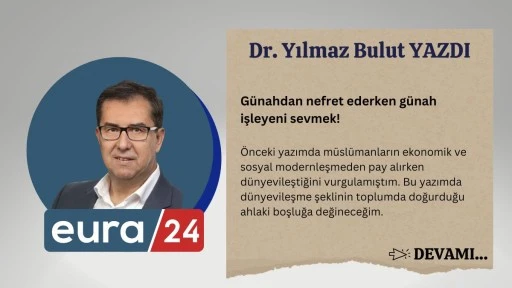 G&uuml;nahdan nefret ederken g&uuml;nah işleyeni sevmek!