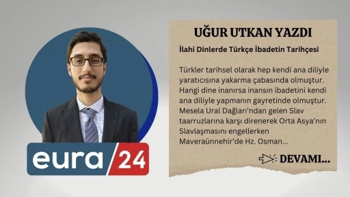 İlahi Dinlerde Türkçe İbadetin Tarihçesi