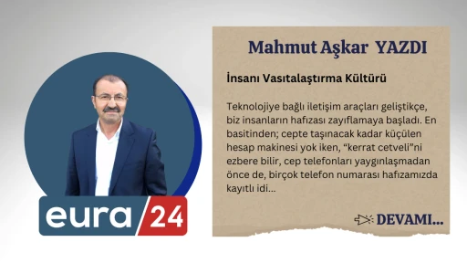 İnsanı Vasıtalaştırma K&uuml;lt&uuml;r&uuml;