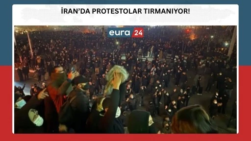 İran&rsquo;da Protestolar Tırmanıyor!