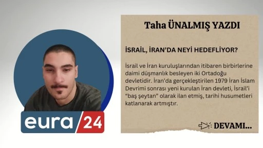 İSRAİL, İRAN&rsquo;DA NEYİ HEDEFLİYOR? 