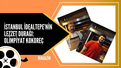 İstanbul İdealtepe’nin Lezzet Durağı: Olimpiyat Kokoreç