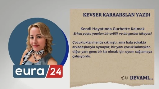Kendi Hayatında Gurbette Kalmak