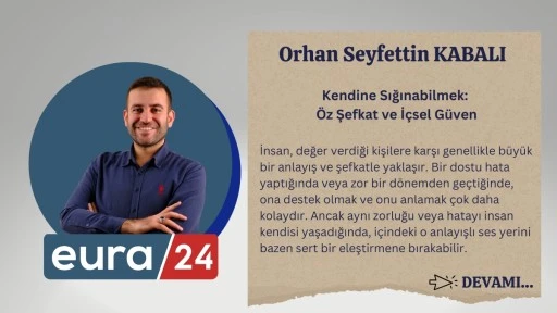 Kendine Sığınabilmek: Öz Şefkat ve İçsel Güven